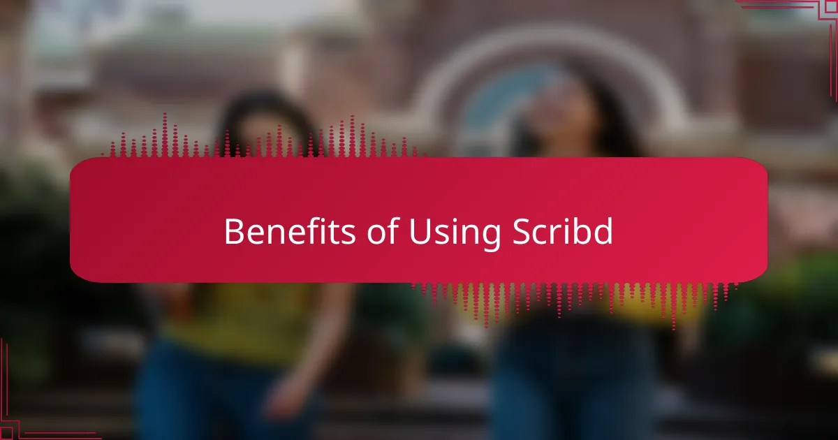 Benefits of Using Scribd