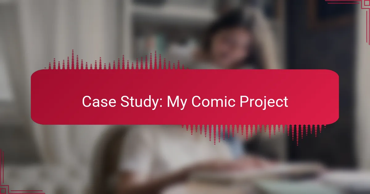 Case Study: My Comic Project