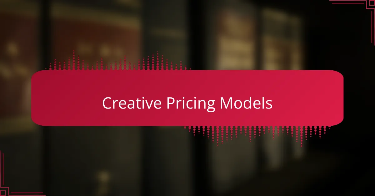 Creative Pricing Models