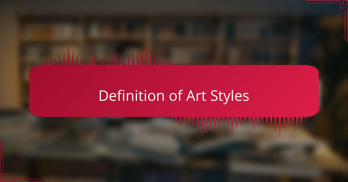 Definition of Art Styles