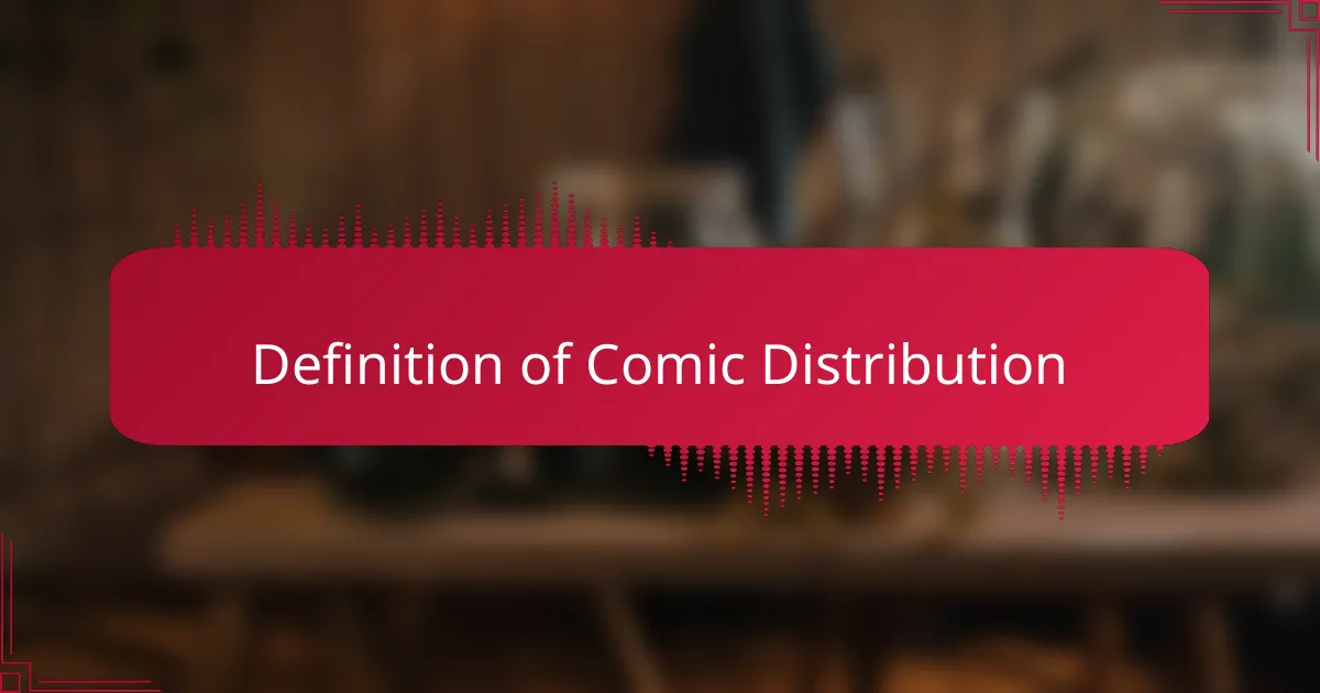 Definition of Comic Distribution