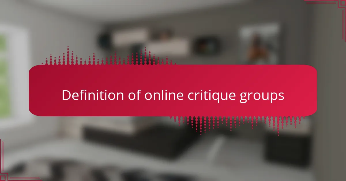 Definition of online critique groups