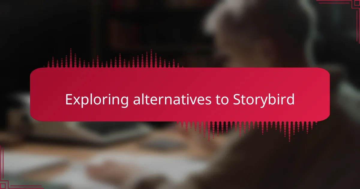 Exploring alternatives to Storybird