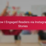 How I Engaged Readers via Instagram Stories