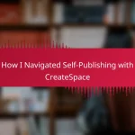 How I Navigated Self-Publishing with CreateSpace