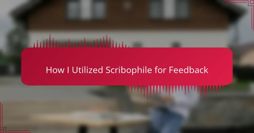 How I Utilized Scribophile for Feedback