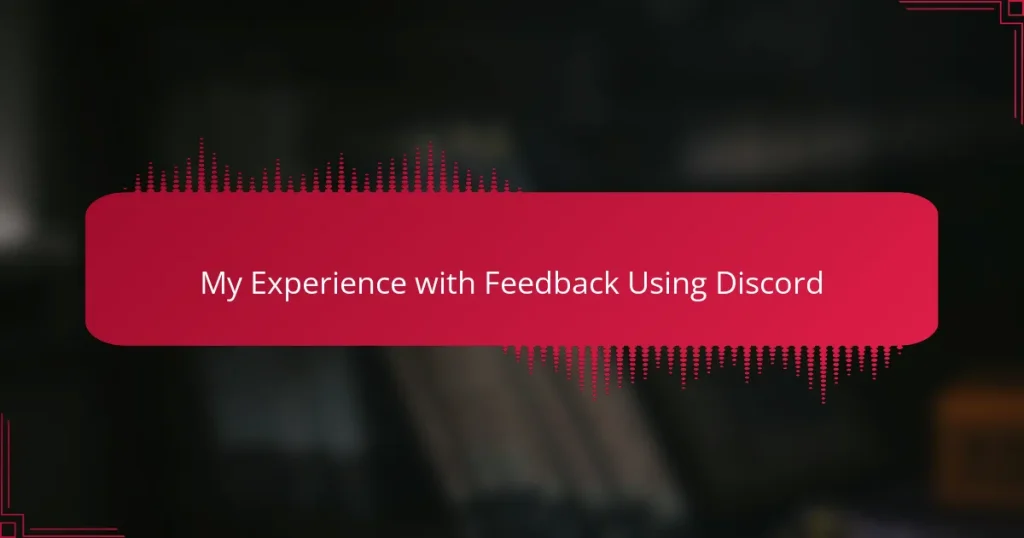 My Experience with Feedback Using Discord