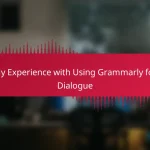 My Experience with Using Grammarly for Dialogue