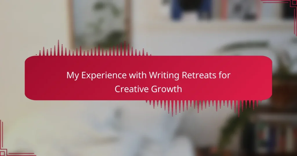 My Experience with Writing Retreats for Creative Growth