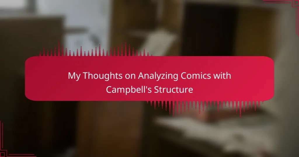 My Thoughts on Analyzing Comics with Campbell’s Structure