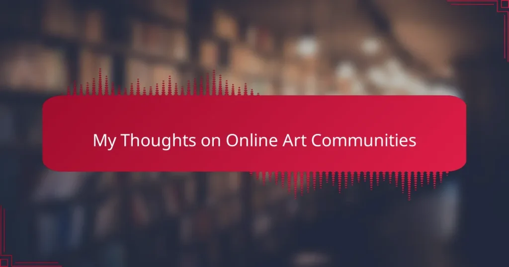 My Thoughts on Online Art Communities