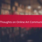 My Thoughts on Online Art Communities