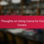 My Thoughts on Using Canva for Comic Covers
