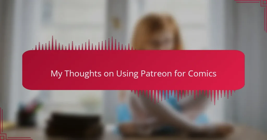 My Thoughts on Using Patreon for Comics
