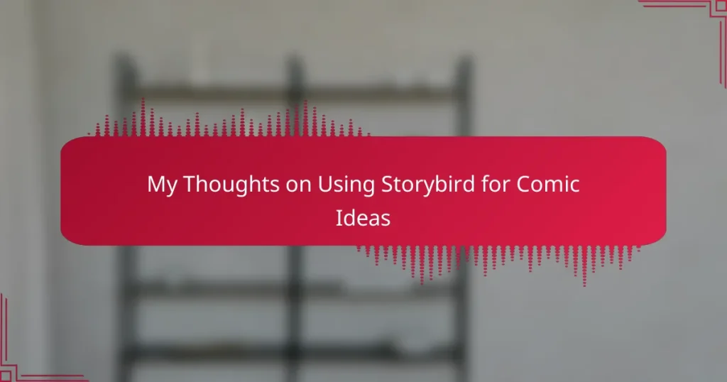 My Thoughts on Using Storybird for Comic Ideas