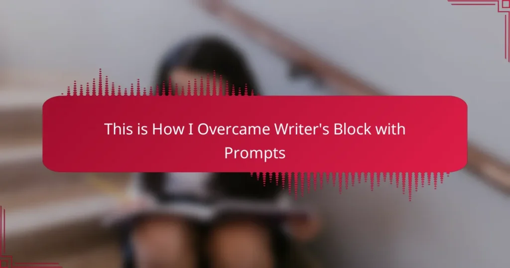 This is How I Overcame Writer’s Block with Prompts