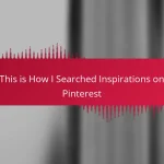 This is How I Searched Inspirations on Pinterest