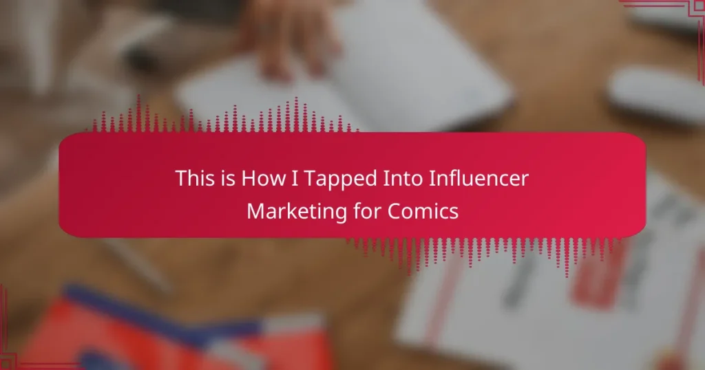 This is How I Tapped Into Influencer Marketing for Comics