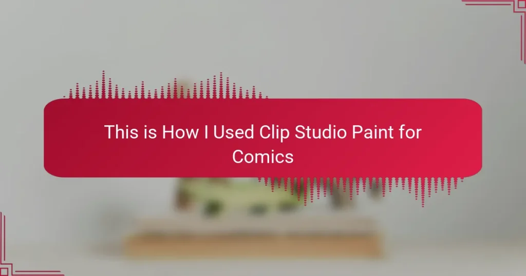 This is How I Used Clip Studio Paint for Comics