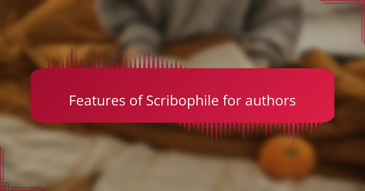 Features of Scribophile for authors