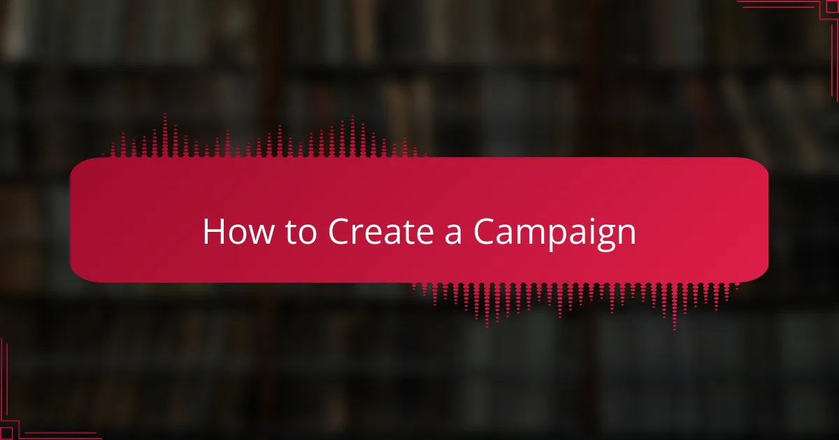 How to Create a Campaign