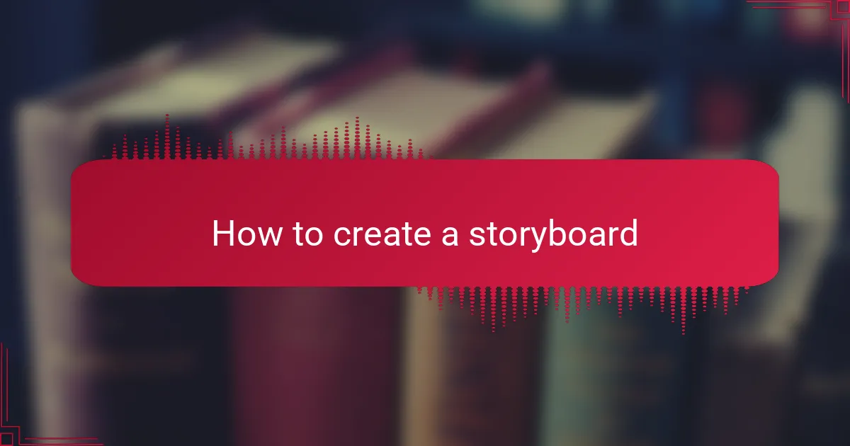 How to create a storyboard