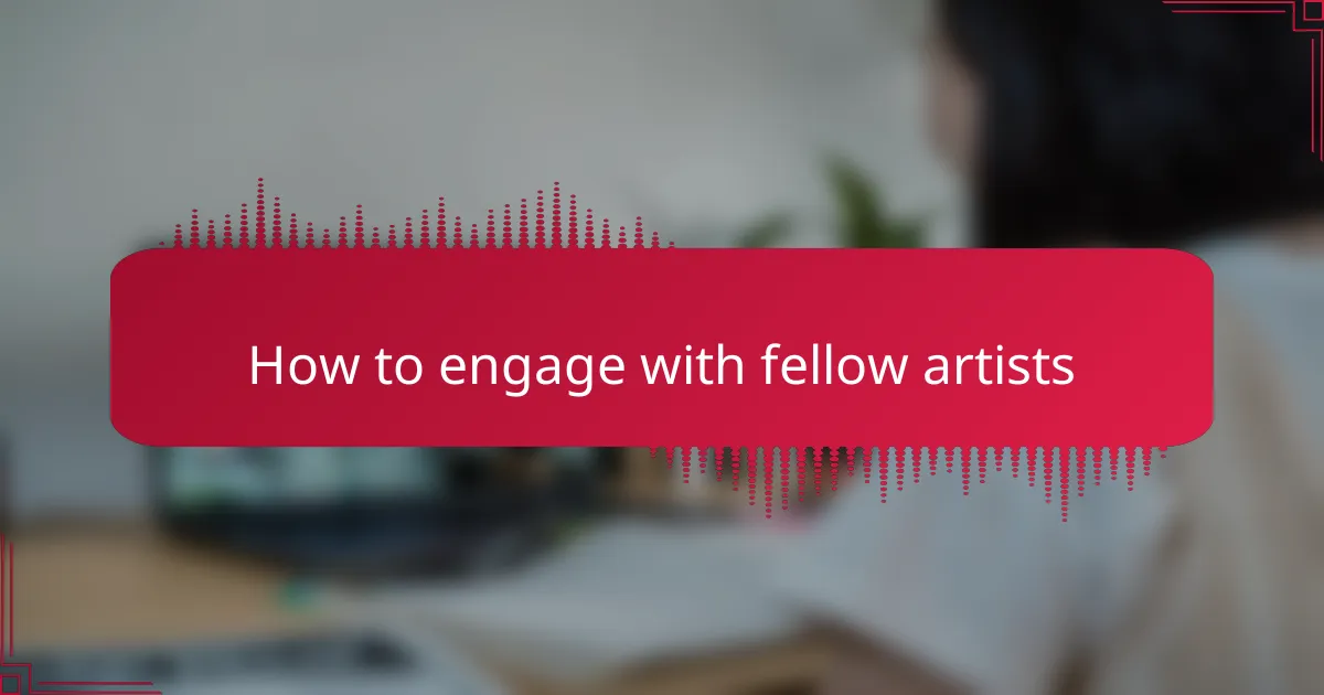 How to engage with fellow artists