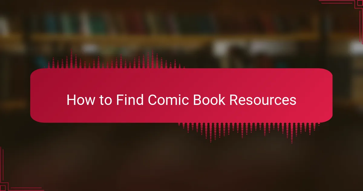 How to Find Comic Book Resources