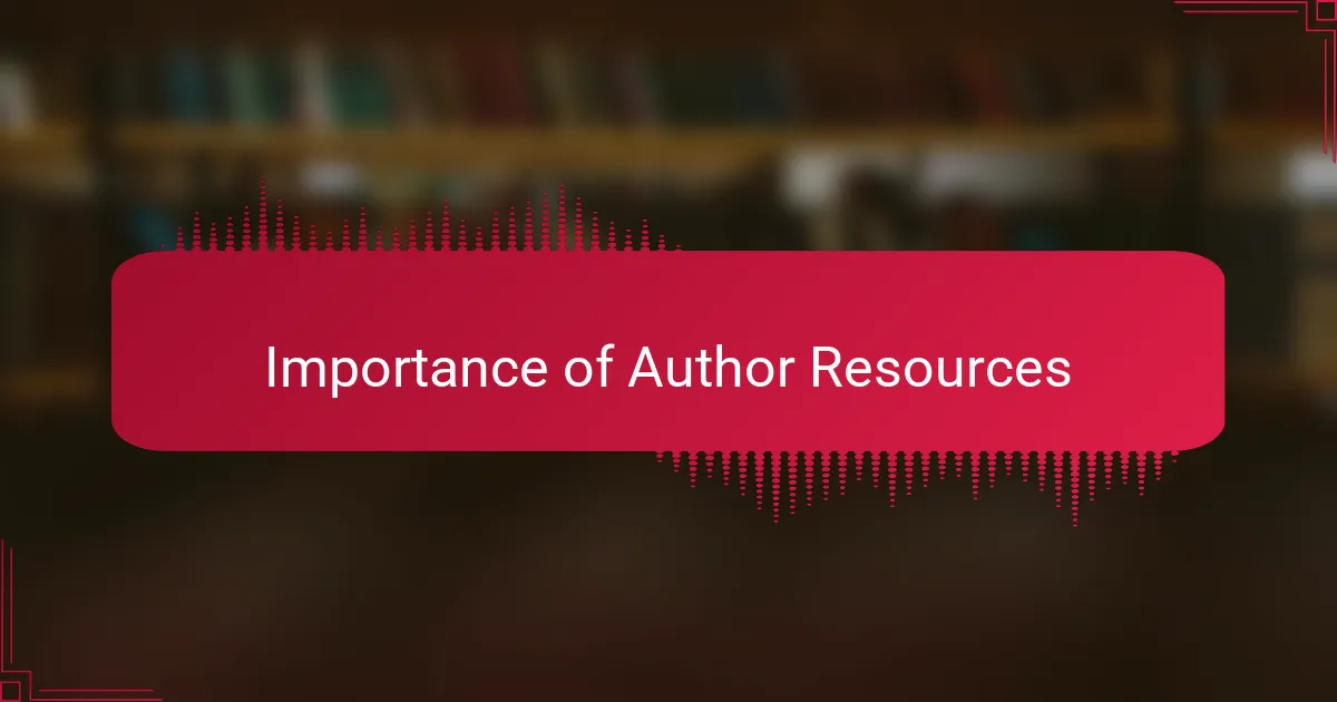 Importance of Author Resources