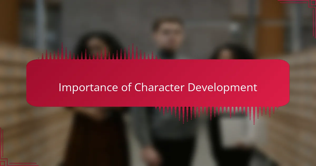 Importance of Character Development