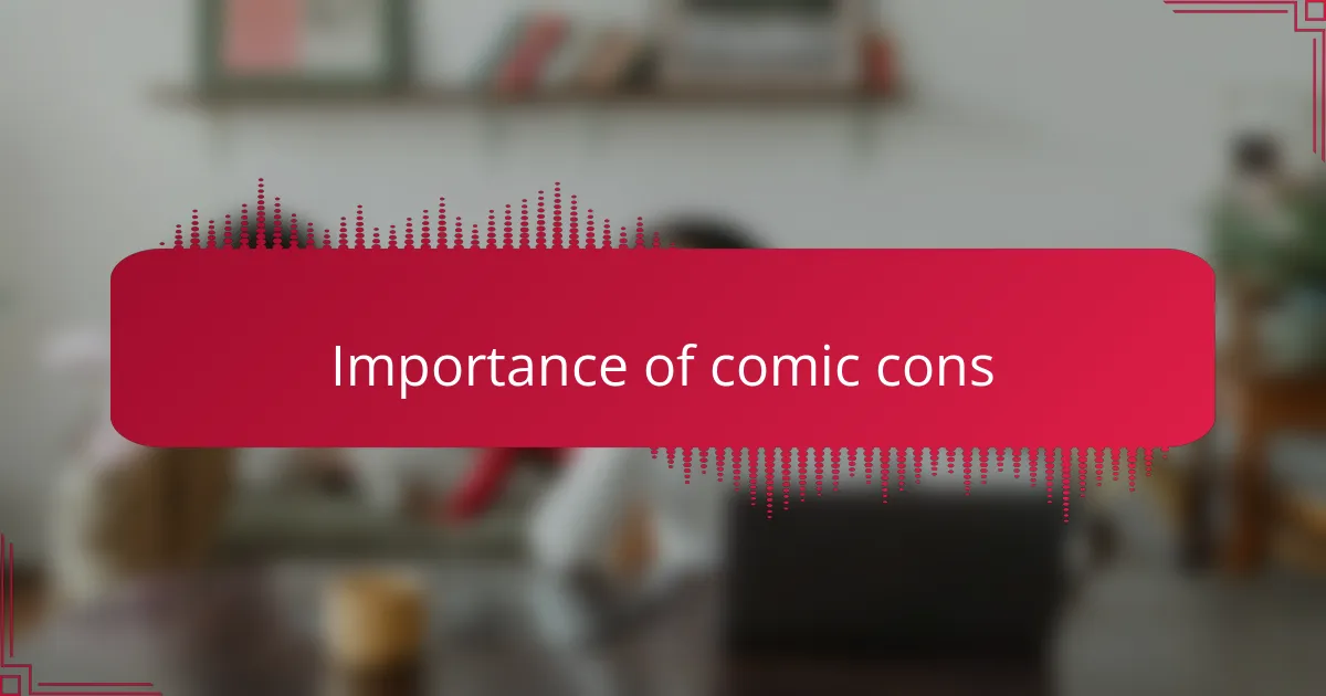Importance of comic cons