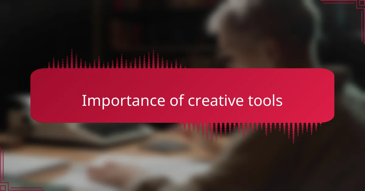 Importance of creative tools