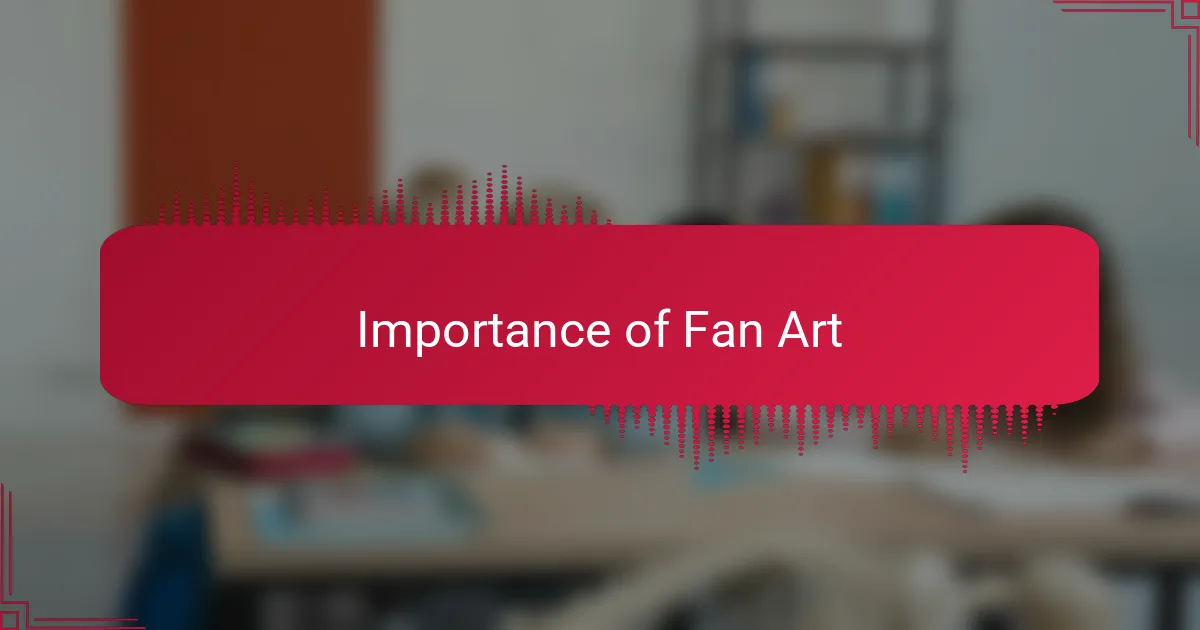Importance of Fan Art