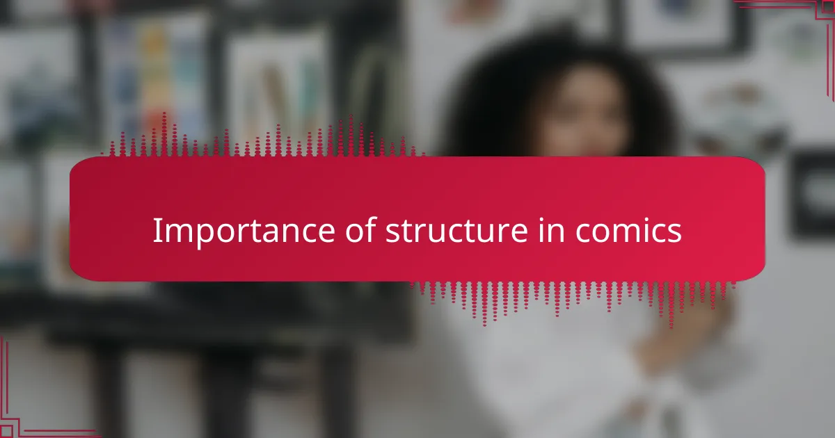 Importance of structure in comics