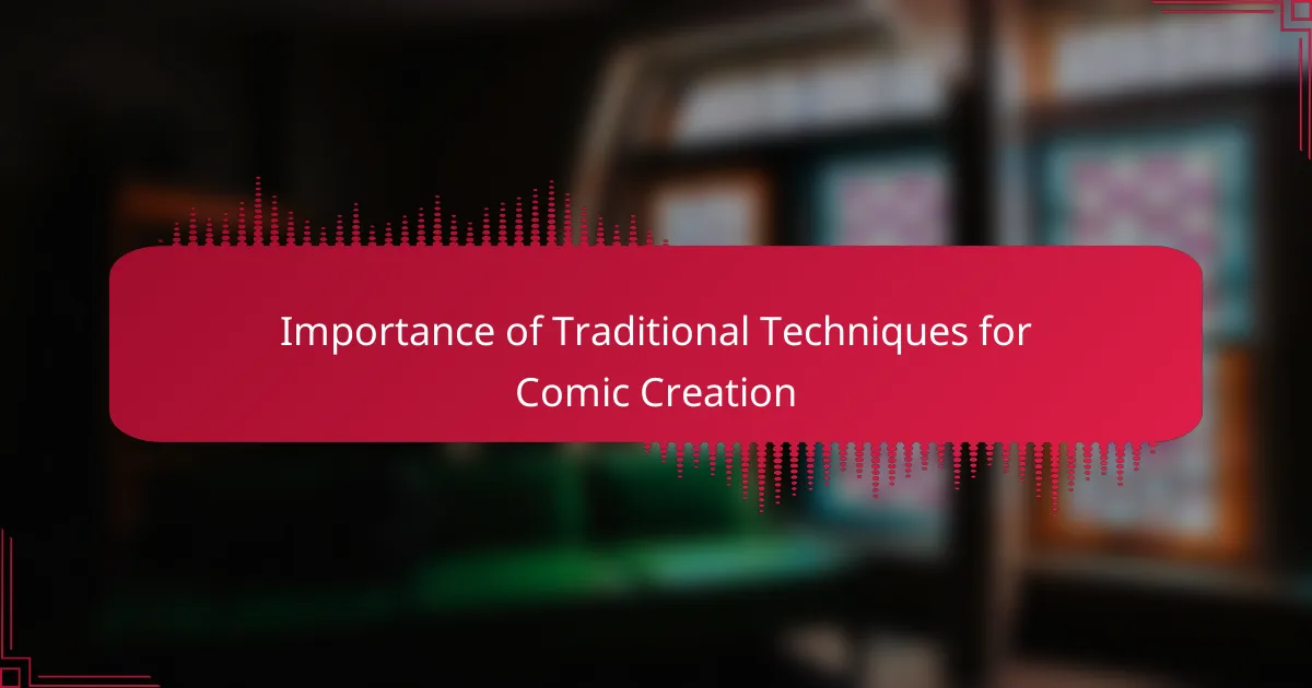 Importance of Traditional Techniques for Comic Creation