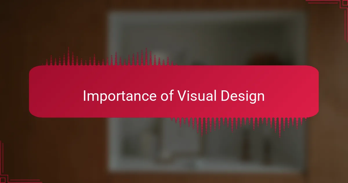 Importance of Visual Design