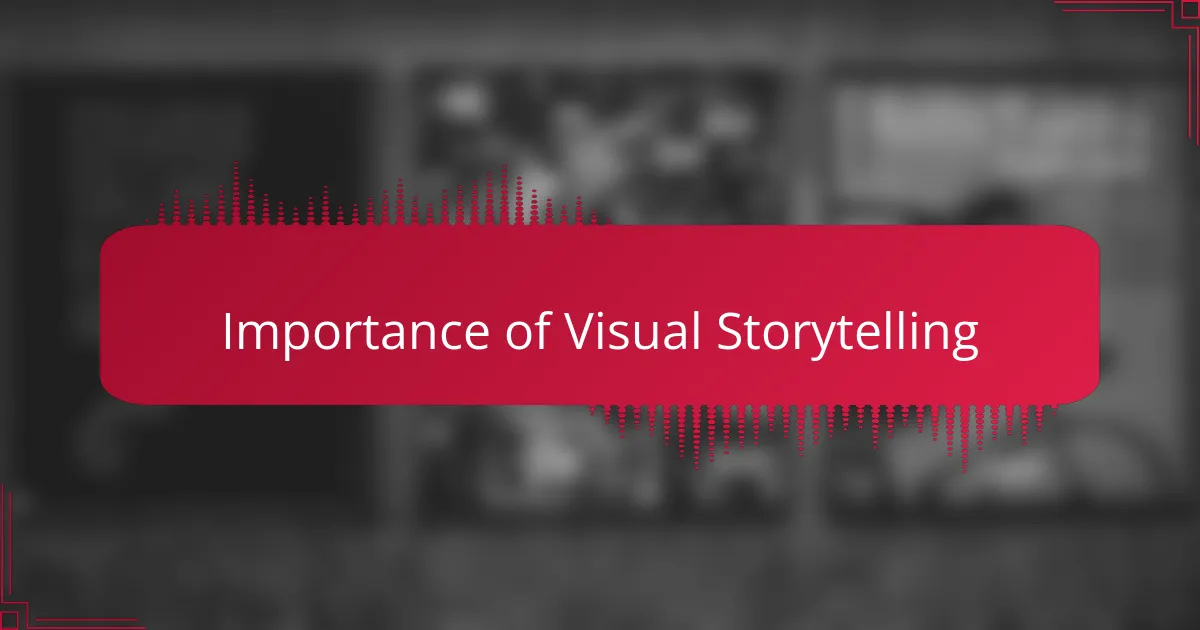 Importance of Visual Storytelling