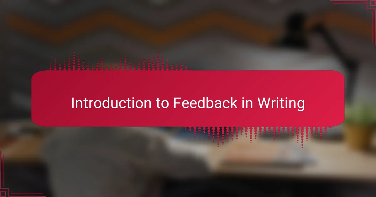 Introduction to Feedback in Writing