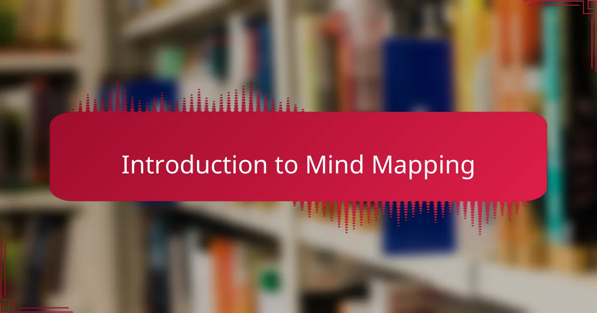 Introduction to Mind Mapping