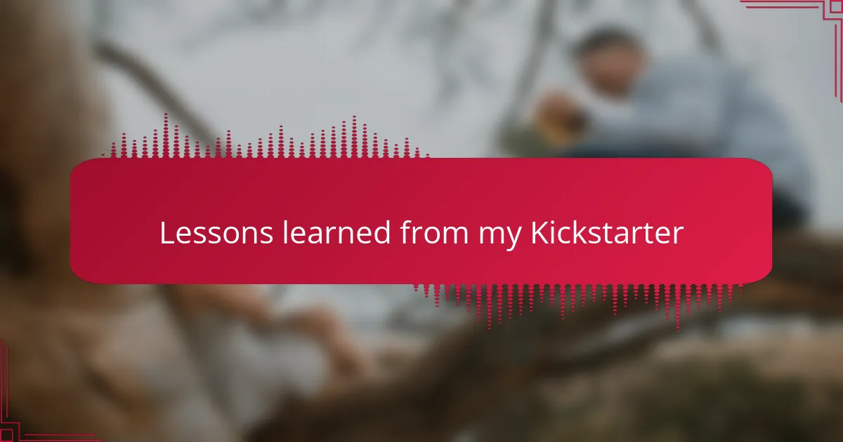 Lessons learned from my Kickstarter