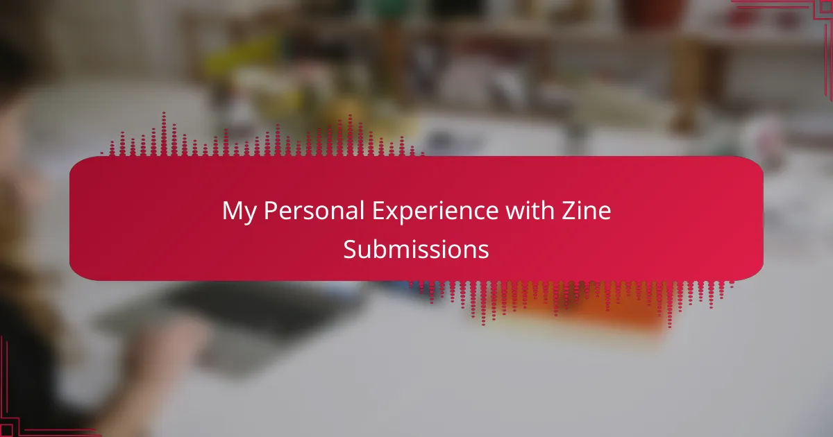 My Personal Experience with Zine Submissions