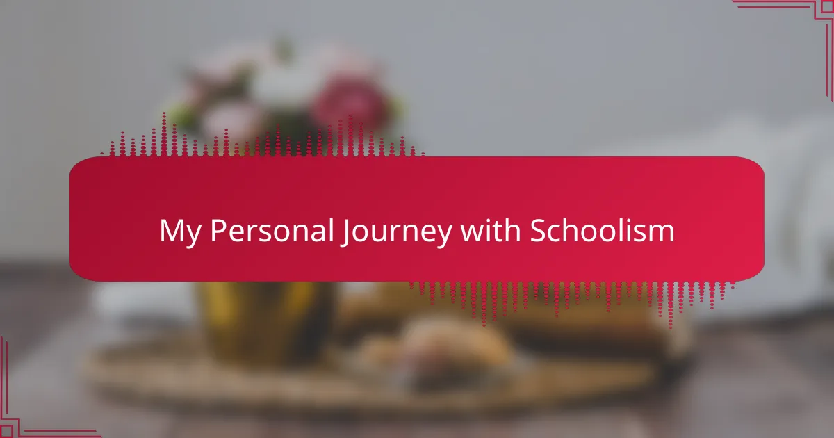 My Personal Journey with Schoolism