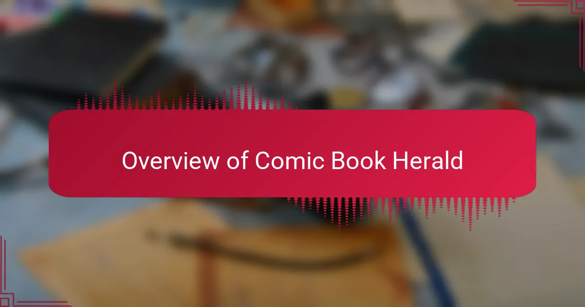 Overview of Comic Book Herald