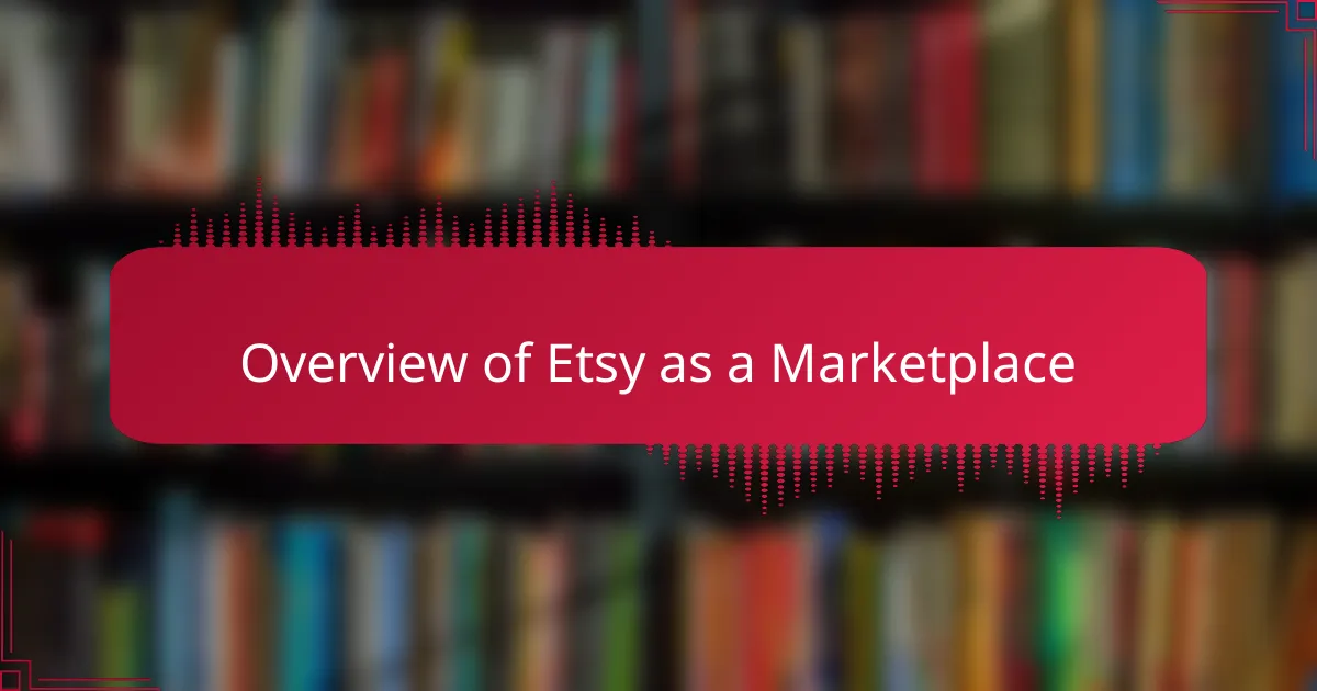 Overview of Etsy as a Marketplace