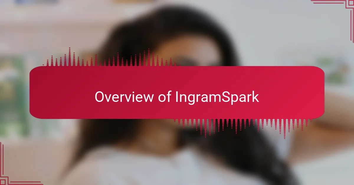 Overview of IngramSpark