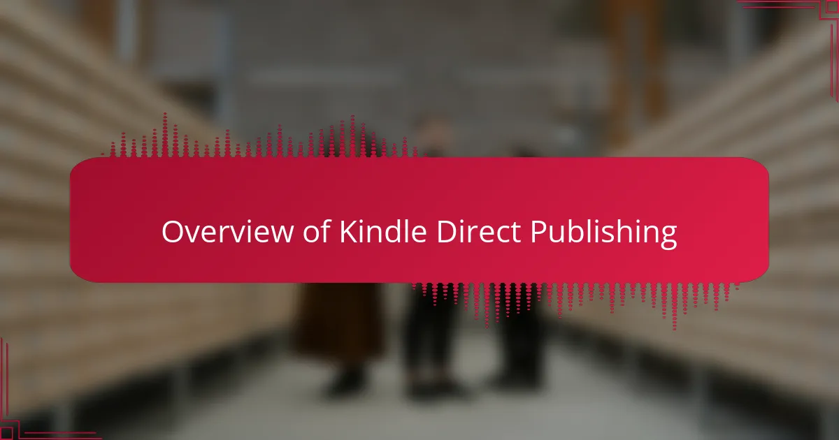 Overview of Kindle Direct Publishing