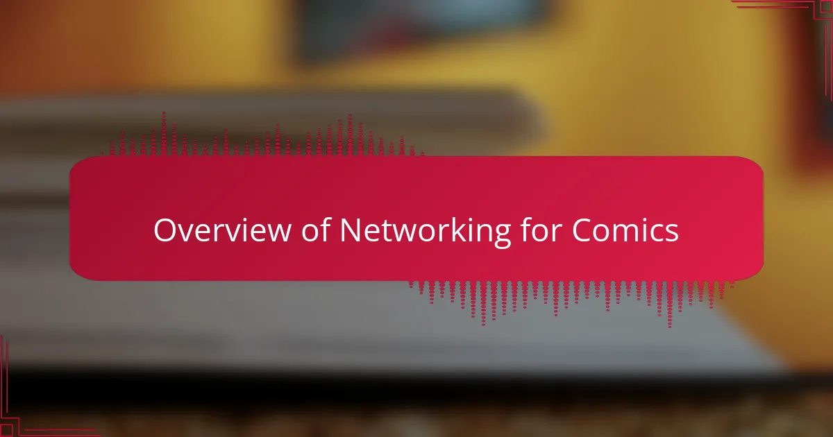 Overview of Networking for Comics