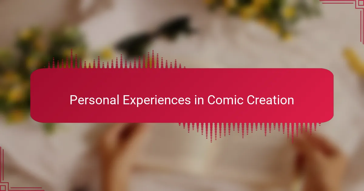 Personal Experiences in Comic Creation