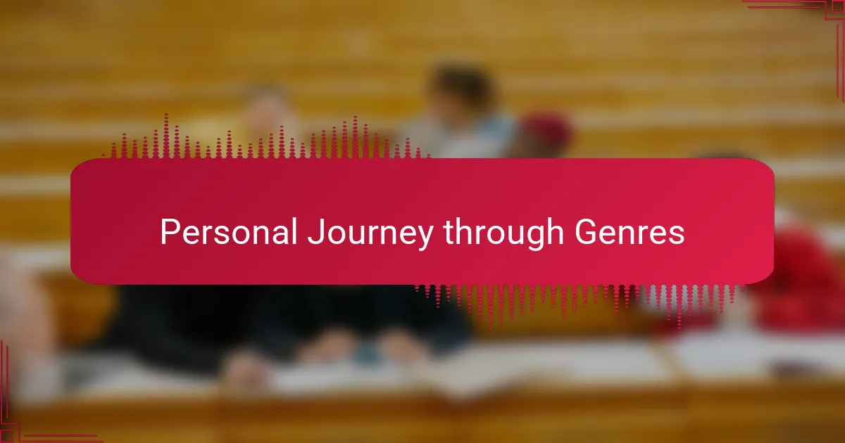 Personal Journey through Genres