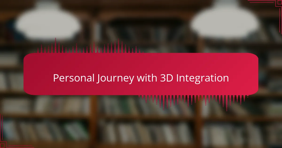 Personal Journey with 3D Integration